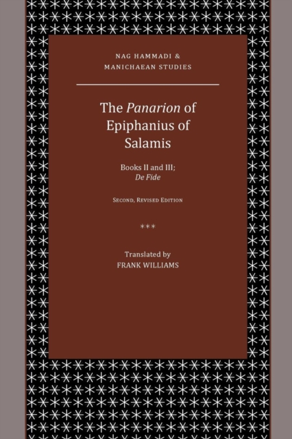 The Panarion of Epiphanius of Salamis : Books II and III; De Fide, Paperback / softback Book