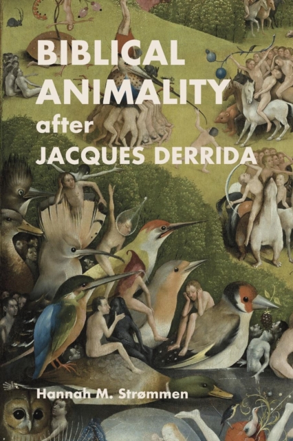 Biblical Animality after Jacques Derrida, Paperback / softback Book