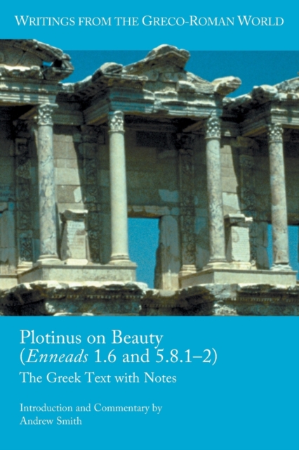 Plotinus on Beauty (Enneads 1.6 and 5.8.1-2) : The Greek Text with Notes, Paperback / softback Book