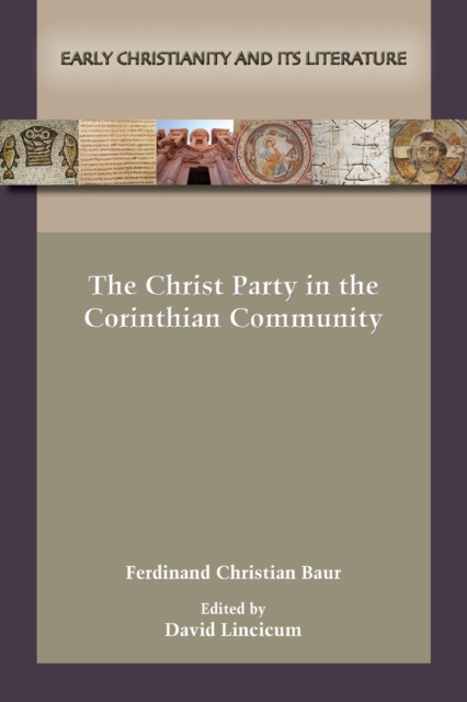 The Christ Party in the Corinthian Community, Paperback / softback Book