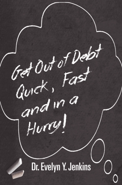 Get Out of Debt Quick Fast and In a Hurry, EPUB eBook