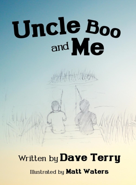 Uncle Boo and Me, Hardback Book