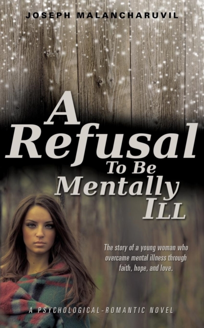 A Refusal to Be Mentally Ill, Paperback / softback Book