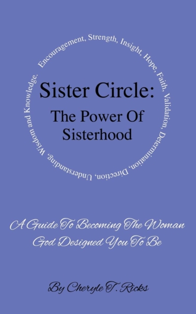 Sister Circle : The Power of Sisterhood, Paperback / softback Book