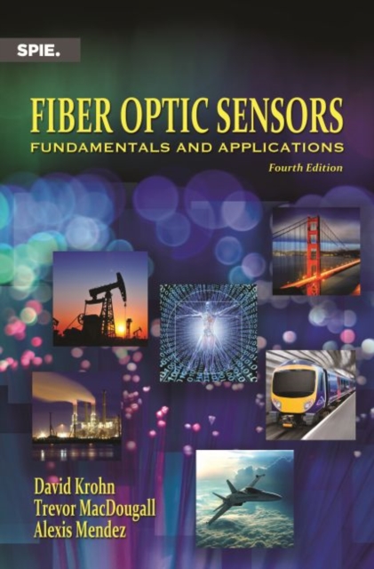 Fiber Optic Sensors : Fundamentals and Applications, Hardback Book