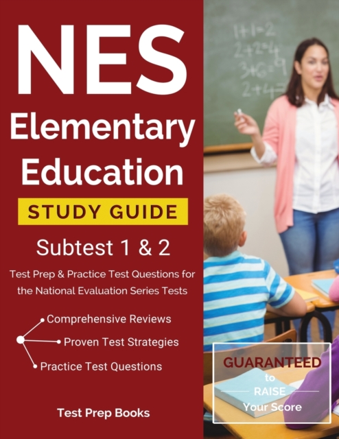 NES Elementary Education Study Guide Subtest 1 & 2 : Test Prep & Practice Test Questions for the National Evaluation Series Tests, Paperback / softback Book