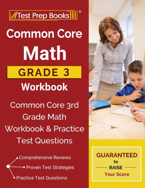 Common Core Math Grade 3 Workbook : Common Core 3rd Grade Math Workbook & Practice Test Questions, Paperback / softback Book