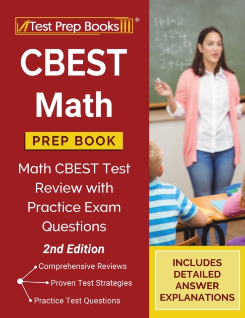 CBEST Math Prep Book : Math CBEST Test Review with Practice Exam Questions [2nd Edition], Paperback / softback Book