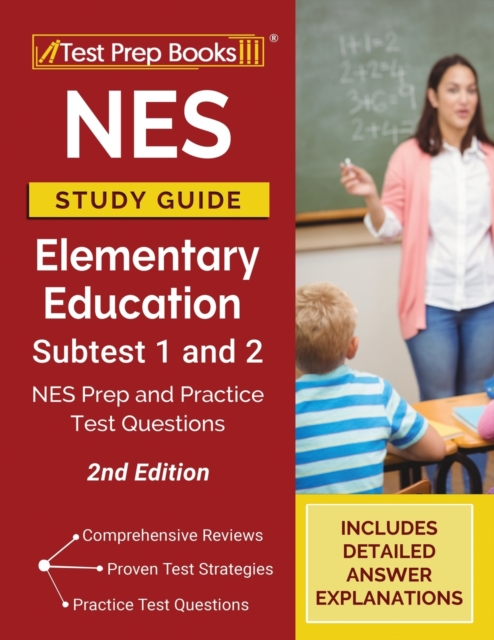 NES Study Guide Elementary Education Subtest 1 and 2 : NES Prep and Practice Test Questions [2nd Edition], Paperback / softback Book