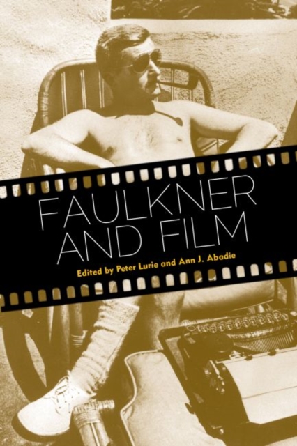 Faulkner and Film, Hardback Book