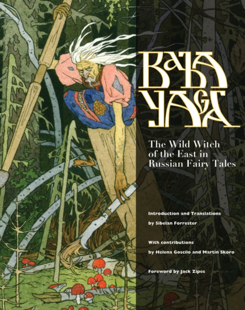 Baba Yaga : The Wild Witch of the East in Russian Fairy Tales, EPUB eBook