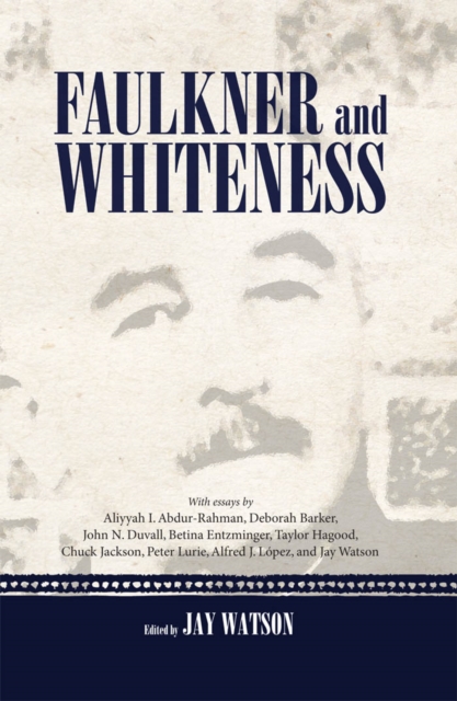 Faulkner and Whiteness, EPUB eBook