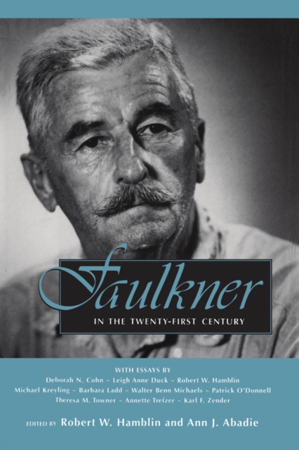 Faulkner in the Twenty-First Century, EPUB eBook