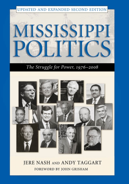 Mississippi Politics : The Struggle for Power, 1976-2008, Second Edition, EPUB eBook
