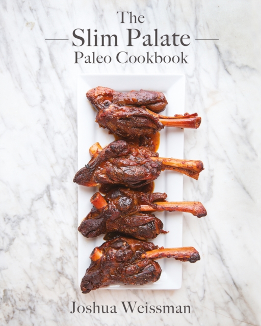 The Slim Palate Paleo Cookbook, Paperback / softback Book