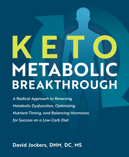 Keto Metabolic Breakthrough, Paperback / softback Book