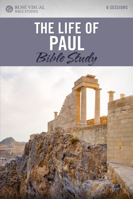 The Life of Paul : Rose Visual Bible Studies, Paperback / softback Book