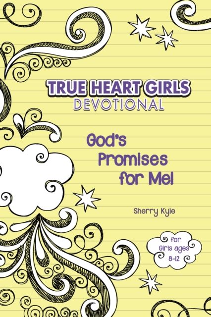 True Heart Girls Devotional : God’s Promises for Me!, Paperback / softback Book