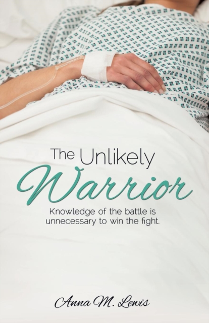 The Unlikely Warrior, Paperback / softback Book