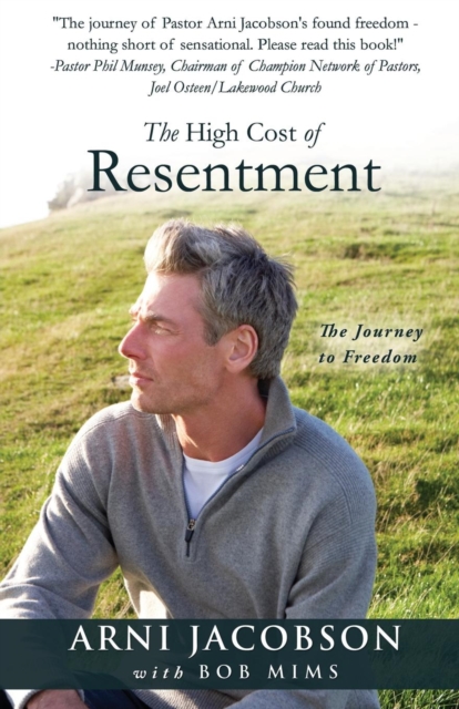 The High Cost of Resentment, Paperback / softback Book