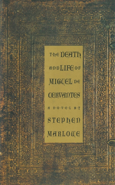 The Death and Life of Miguel De Cervantes: A Novel, EPUB eBook