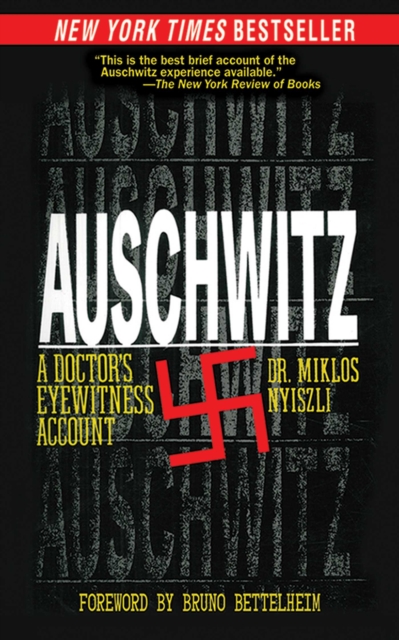 Auschwitz : A Doctor's Eyewitness Account, EPUB eBook
