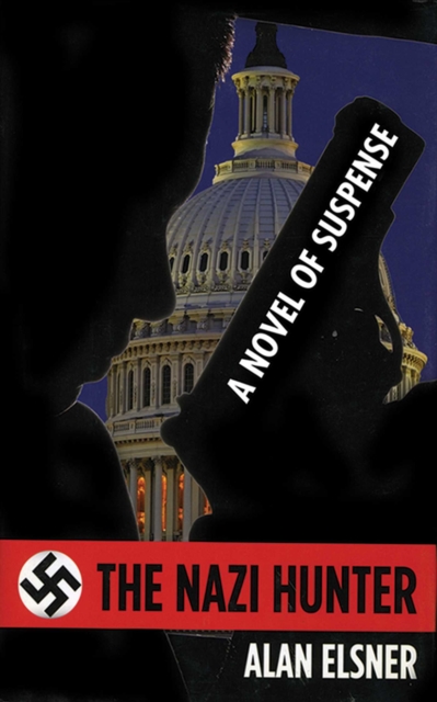 The Nazi Hunter : A Novel of Suspense, EPUB eBook