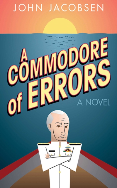 A Commodore of Errors : A Novel, EPUB eBook