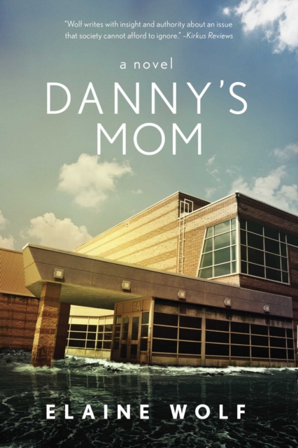 Danny's Mom : A Novel, EPUB eBook