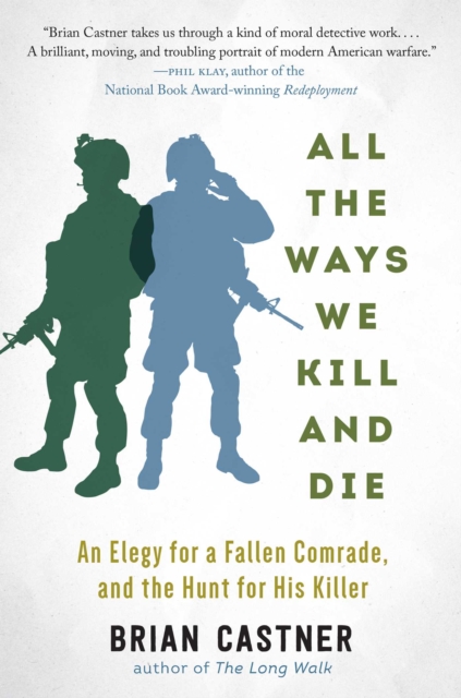 All the Ways We Kill and Die : A Portrait of Modern War, EPUB eBook