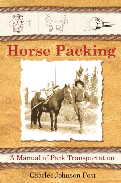 Horse Packing : A Manual of Pack Transportation, EPUB eBook