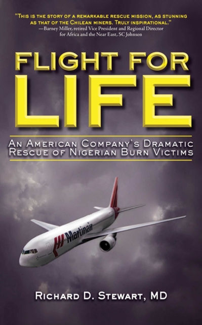 Flight for Life : An American Company's Dramatic Rescue of Nigerian Burn Victims, EPUB eBook