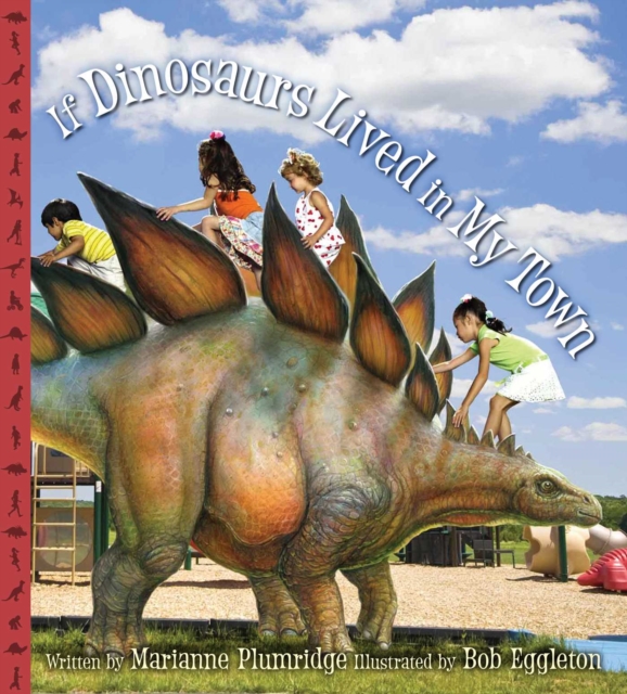 If Dinosaurs Lived in My Town, EPUB eBook