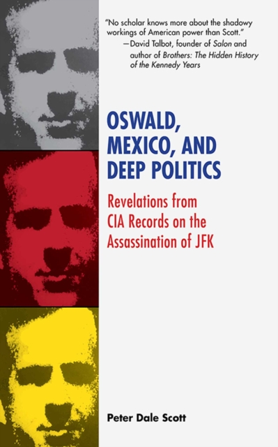 Oswald, Mexico, and Deep Politics : Revelations from CIA Records on the Assassination, EPUB eBook