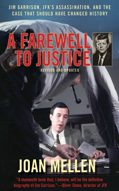 A Farewell to Justice : Jim Garrison, JFK's Assassination, and the Case That Should Have Changed History, EPUB eBook
