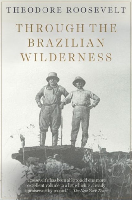 Through the Brazilian Wilderness, Paperback / softback Book