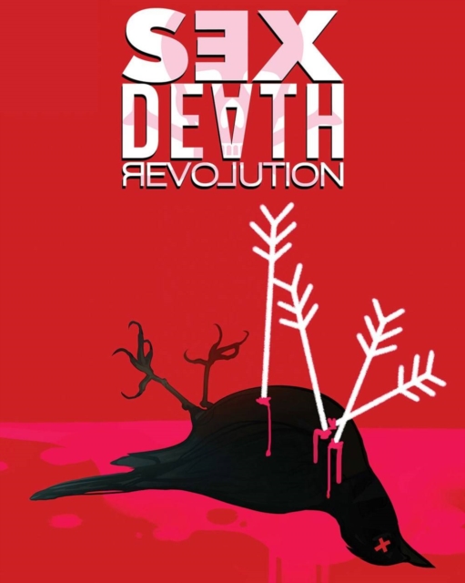 Sex Death Revolution, Paperback / softback Book