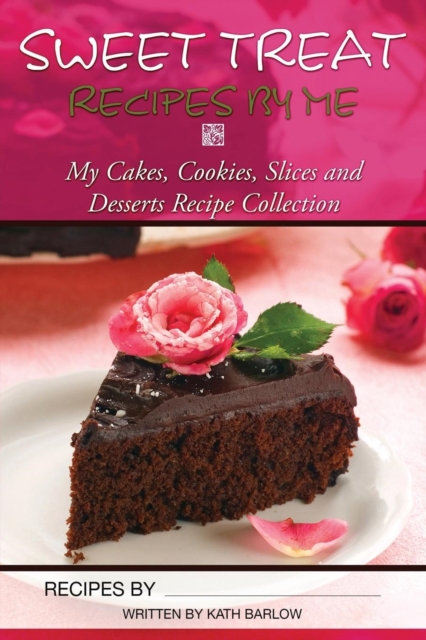 Sweet Treat Recipes by Me, Paperback / softback Book