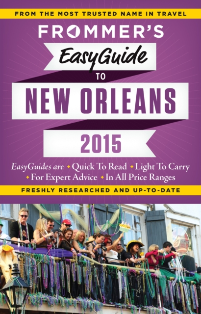 Frommer's EasyGuide to New Orleans 2015, Paperback / softback Book