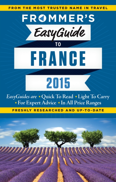 Frommer's Easyguide to France, Paperback Book