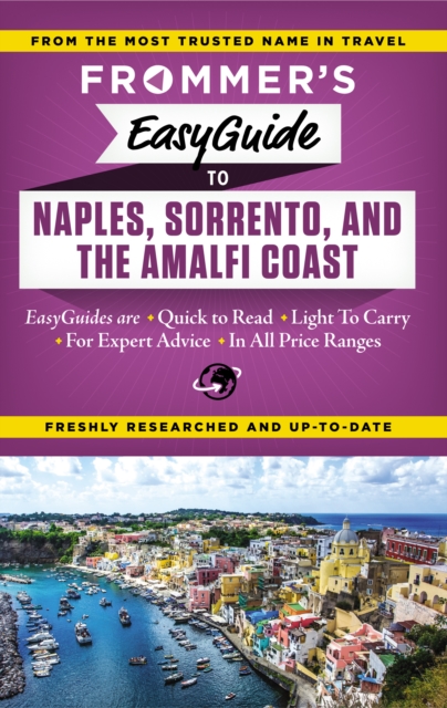 Frommer's EasyGuide to Naples, Sorrento and the Amalfi Coast, Paperback / softback Book
