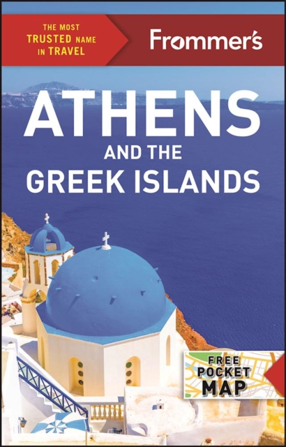 Frommer's Athens and the Greek Islands, Paperback / softback Book