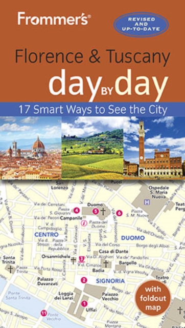 Frommer's Florence and Tuscany day by day, Paperback / softback Book