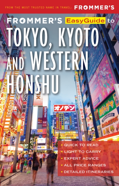 Frommer's EasyGuide to Tokyo, Kyoto and Western Honshu, EPUB eBook