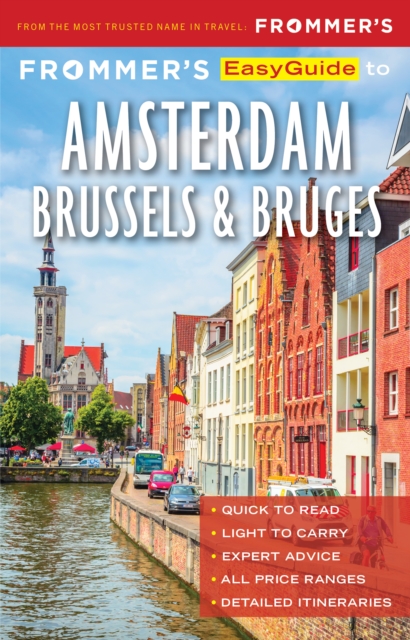 Frommer's EasyGuide to Amsterdam, Brussels and Bruges, Paperback / softback Book