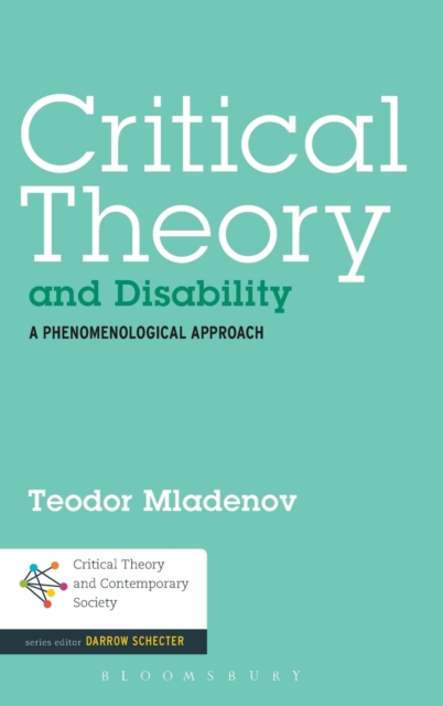 Critical Theory and Disability : A Phenomenological Approach, Hardback Book