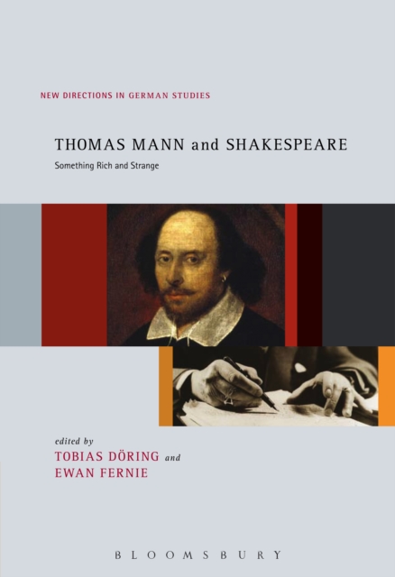 Thomas Mann and Shakespeare : Something Rich and Strange, PDF eBook