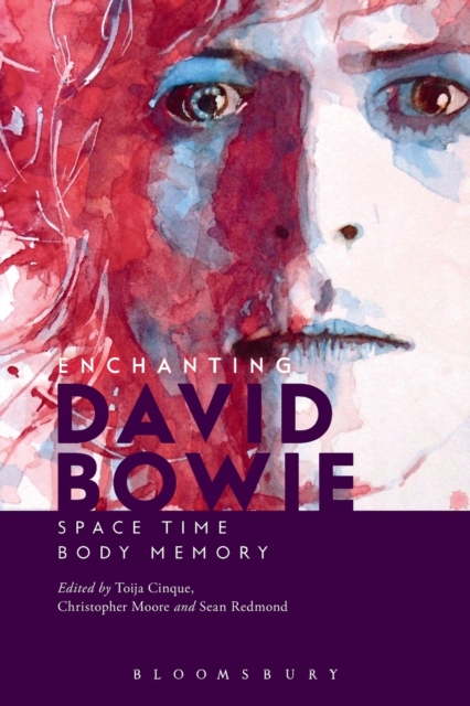 Enchanting David Bowie : Space/Time/Body/Memory, Paperback / softback Book