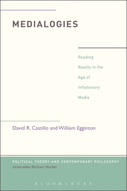Medialogies : Reading Reality in the Age of Inflationary Media, Paperback / softback Book