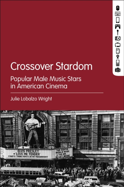 Crossover Stardom : Popular Male Music Stars in American Cinema, PDF eBook